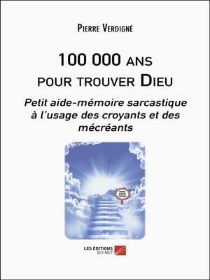 cover image of 100 000 ans pour trouver Dieu